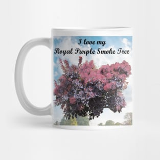 I Love My Royal Purple Smoke Tree #1 Mug